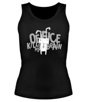 Женские майки Office kills my brain